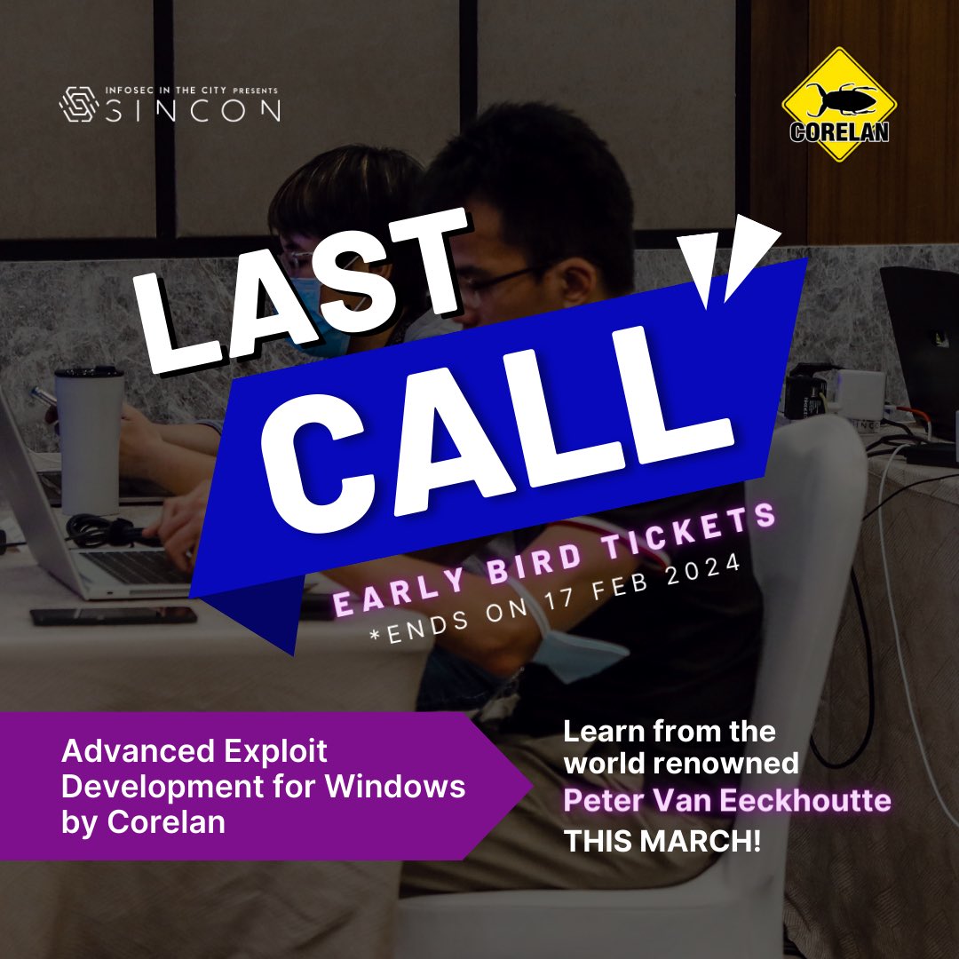 Last chance to snag Early Bird tickets for Corelan’s Advanced Exploit Development for Windows Training, led by expert Peter Van Eeckhoutte himself (<a href="/corelanc0d3r/">ς๏гєɭคภς0๔3г (corelanc0d3r@infosec.exchange)</a>)! Sale ends on 17 Feb, 12 AM sharp. 

👉 infosec-city.com/event-details-…

#InfoSecIntheCity #SINCON2024 <a href="/corelanconsult/">Corelan Consulting & Training</a>