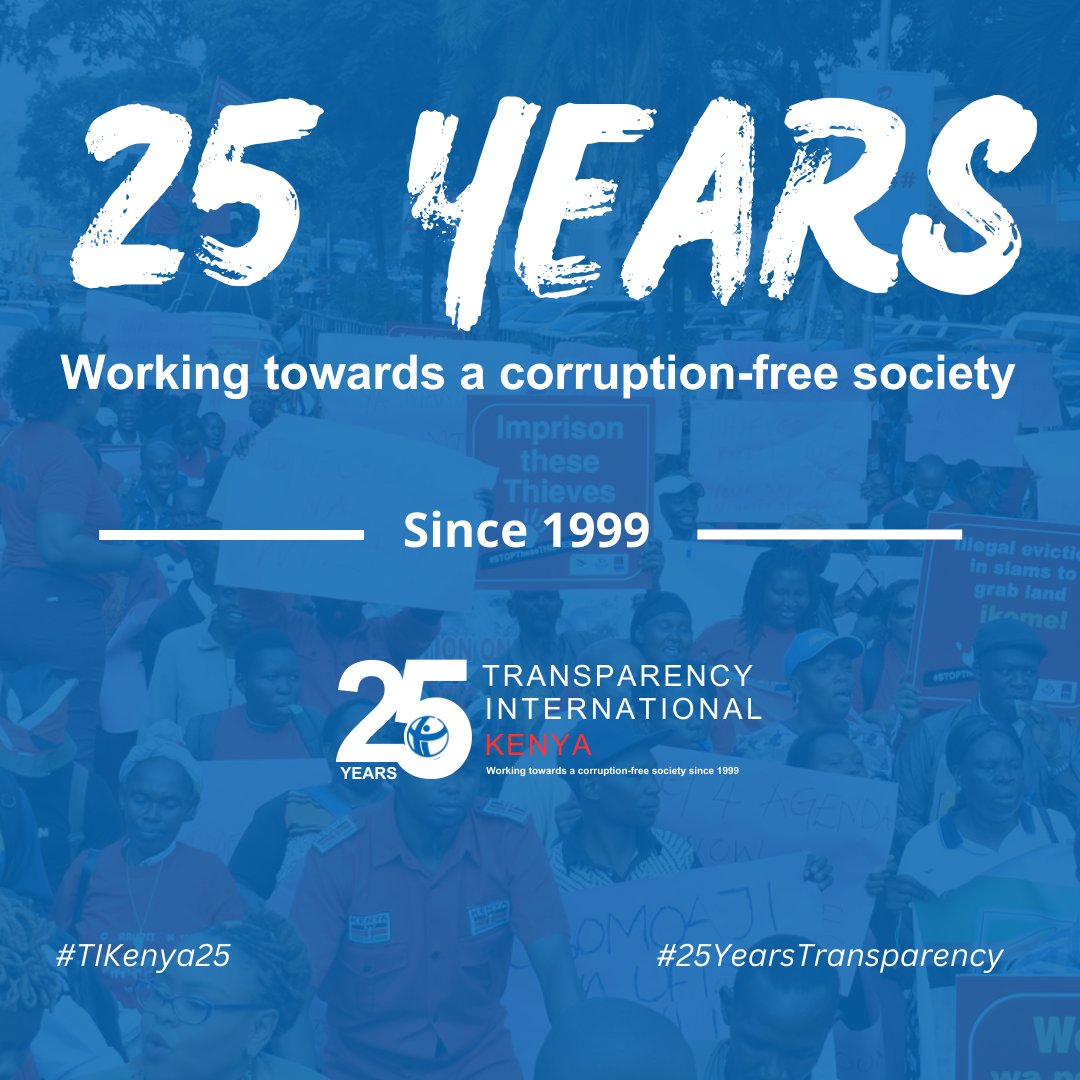 TIKenya's tweet photo. 🥳Today we turn 25 years! Check out our website to learn more about how we have been working towards a corruption-free society since 1999.
➡️ https://t.co/I7LPriVqGg #TIKenya25 #25yearsTransparency 🎉 https://t.co/HglHrDc0N2