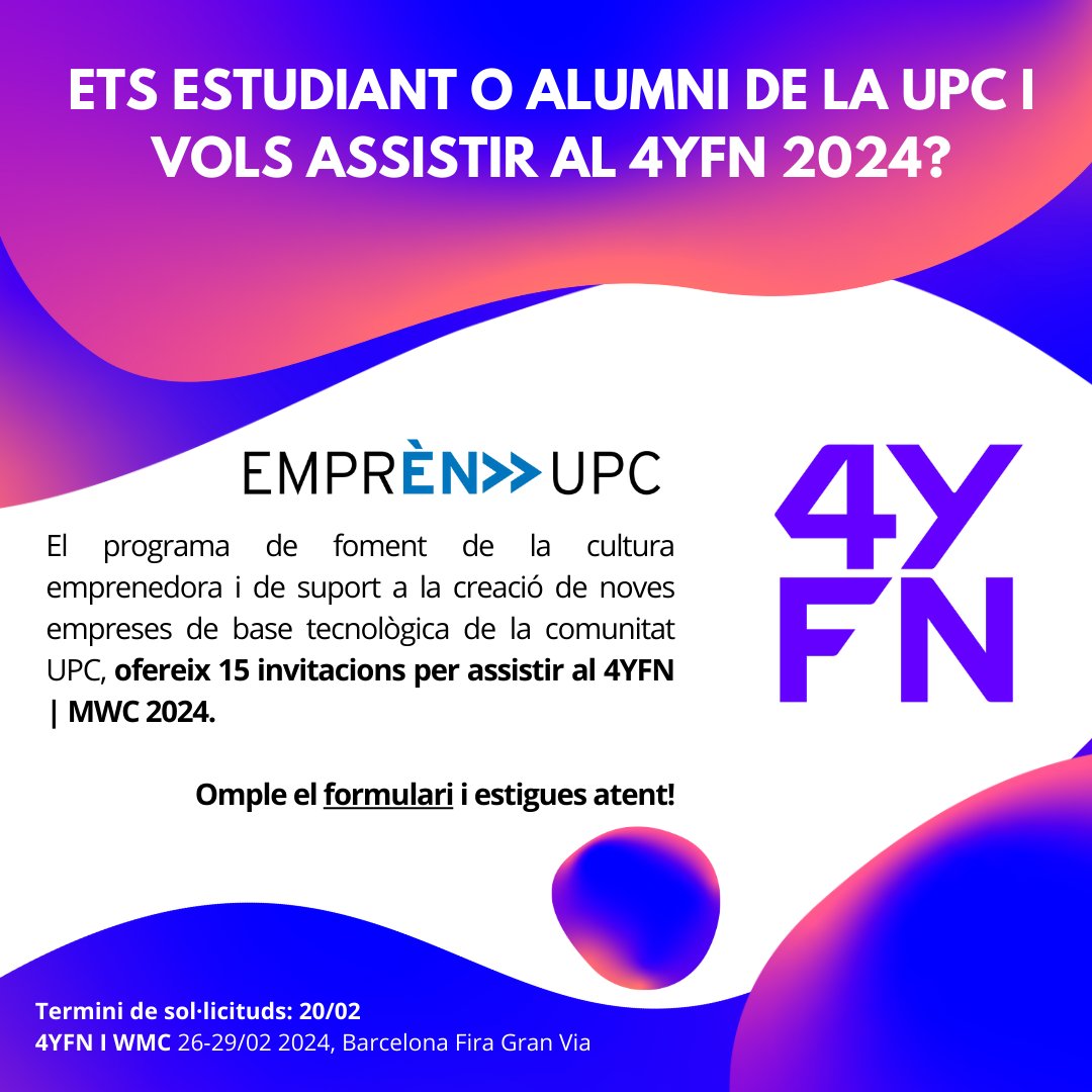 EEBE (@eebe_upc) on Twitter photo Ets estudiant o alumni de la UPC i vols assistir al 4YFN | MWC 2024, l'esdeveniment de referència a nivell internacional en l'àmbit de l'emprenedoria?
#EmprènUPC ofereix 15 invitacions per assistir-hi
Omple el següent formulari i estigues atent!
forms.gle/RftuwRFnTNZPGM… Ets estudiant o alumni de la UPC i vols assistir al 4YFN | MWC 2024, l'esdeveniment de referència a nivell internacional en l'àmbit de l'emprenedoria?
#EmprènUPC ofereix 15 invitacions per assistir-hi
Omple el següent formulari i estigues atent!
forms.gle/RftuwRFnTNZPGM…