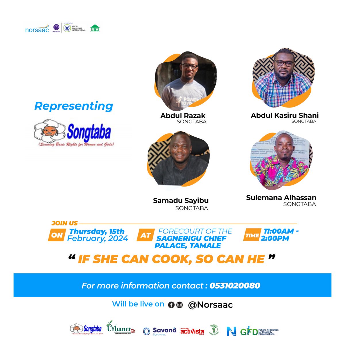 IF SHE CAN COOK, SO CAN HE 2nd Edition of cook A-Thon competition organized by @norsaac as part of promoting Positive Masculinity. Come witness @SongtabaNGO men in action at the Sagnarigu Chief Palace on Thursday 15th February, 2024