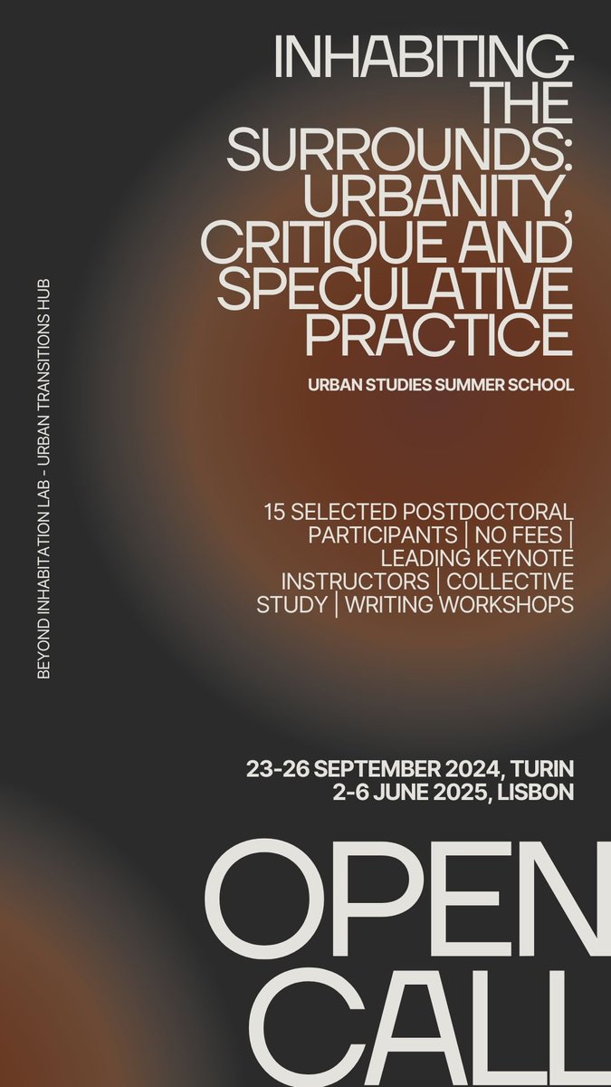 Urban_Inst's tweet image. Do apply for this exciting #UrbanStudies #SummerSchool
@InhabitationLab @XazaarAdjame &amp;amp; Urban Transitions Hub  Leading keynotes | No fees | 15 postdoc participants | Writing workshops  Turin (23-26th Sept 2024) &amp;amp; Lisbon (2-6th June 2025)  beyondinhabitation.org/urbanschool/