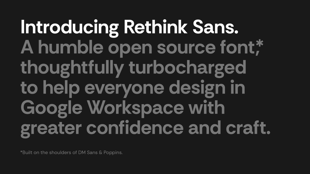 googlefonts's tweet photo. Rethink Sans was created in 2023 by Hans Thiessen for the Vancouver creative agency Rethink.

It was developed specifically to help everyone design with greater confidence and craft in Google Workspace.

https://t.co/CEjaeSHEoO https://t.co/mLwUWSMtYy