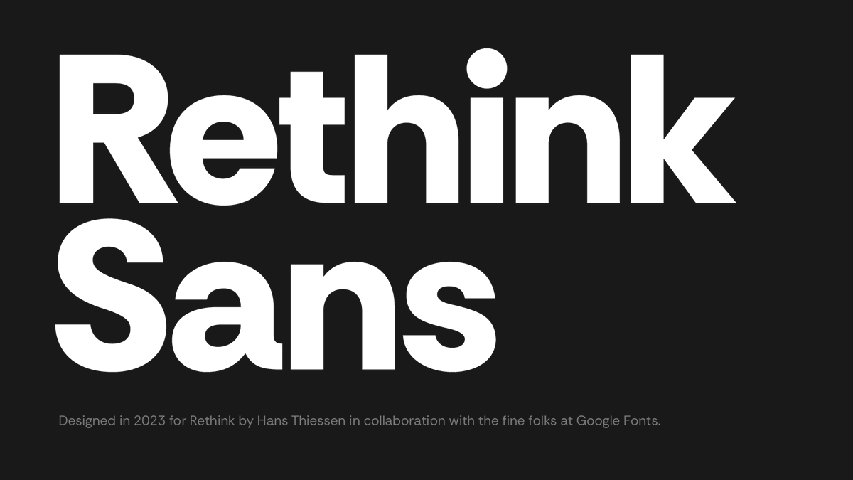 googlefonts's tweet photo. Rethink Sans was created in 2023 by Hans Thiessen for the Vancouver creative agency Rethink.

It was developed specifically to help everyone design with greater confidence and craft in Google Workspace.

https://t.co/CEjaeSHEoO https://t.co/mLwUWSMtYy