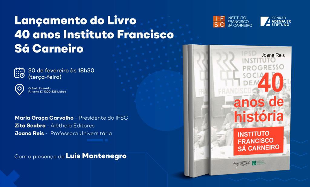 ‼️Re- agendamento do lançamento do livro “40 anos do Instituto Francisco Sá Carneiro“ para a próxima terça-feira, dia 20 de fevereiro, às 18h30m, no Grémio Literário.