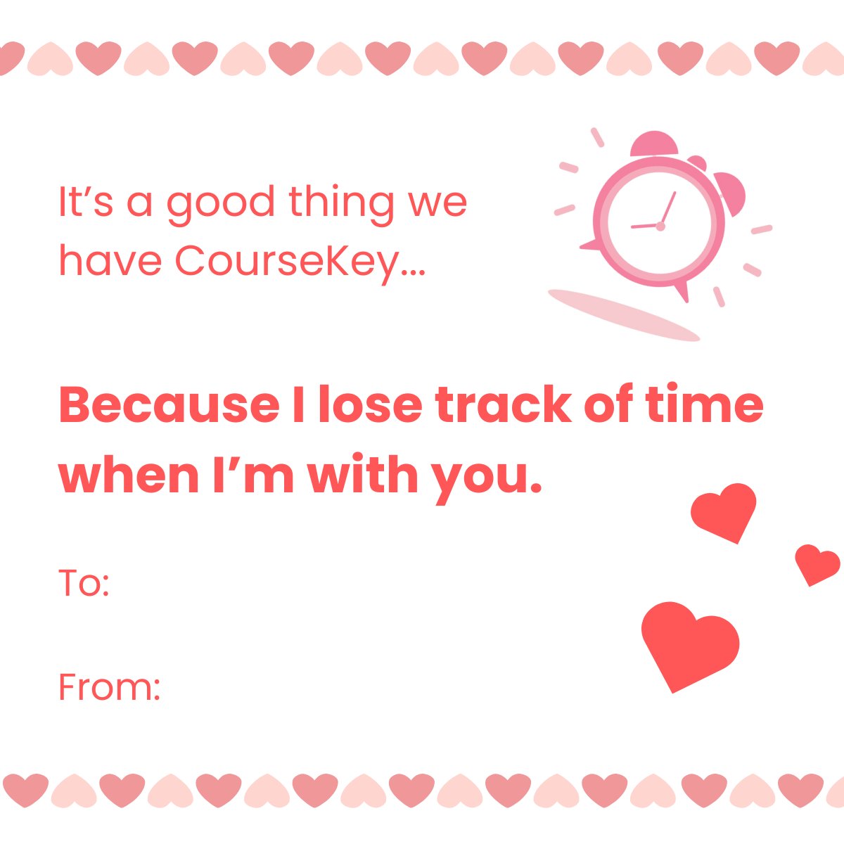 Roses are red 🌹
Violets are blue 💙
CourseKey helps students 👩‍🎓
And they love us too! 😍

Happy Valentine's Day everyone! Grab one (or all) of these cards and spread the love to your fellow CourseKey users!