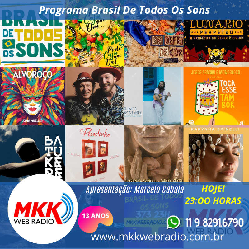 HOJE INÉDITO 23:00 HORAS
@brasildetodosossons
Edição 373
Curadoria musical e apresentação de @marcelocabala

Conecte-se mkkwebradio.com.br

#mkkwebradio #radiomkk #mkkradioweb
#radio #radioweb #webradio #instaradio #marcelocabala #BrasildeTodososSons