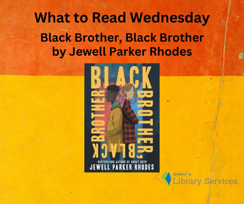 What to Read Wednesday - Black Brother, Black Brother by @jewell_p_rhodes deals with themes of racism, inequality and brotherhood. Suitable for intermediate, available as a lit kit from the LRC and on Sora. @HCDSB #LRCCheckItOut
