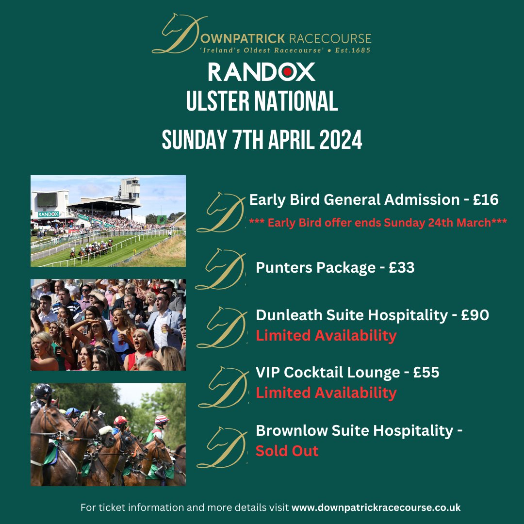 EARLY BIRD OFFER on General Admission for <a href="/randoxofficial/">Randox</a> UlSTER NATIONAL Raceday Ends SUNDAY-24th MARCH. 

All tickets booked online before Sunday 24th March will also be entered into a draw for the chance to win a pair of tickets to the 2024 RANDOX GRAND NATIONAL in Aintree.