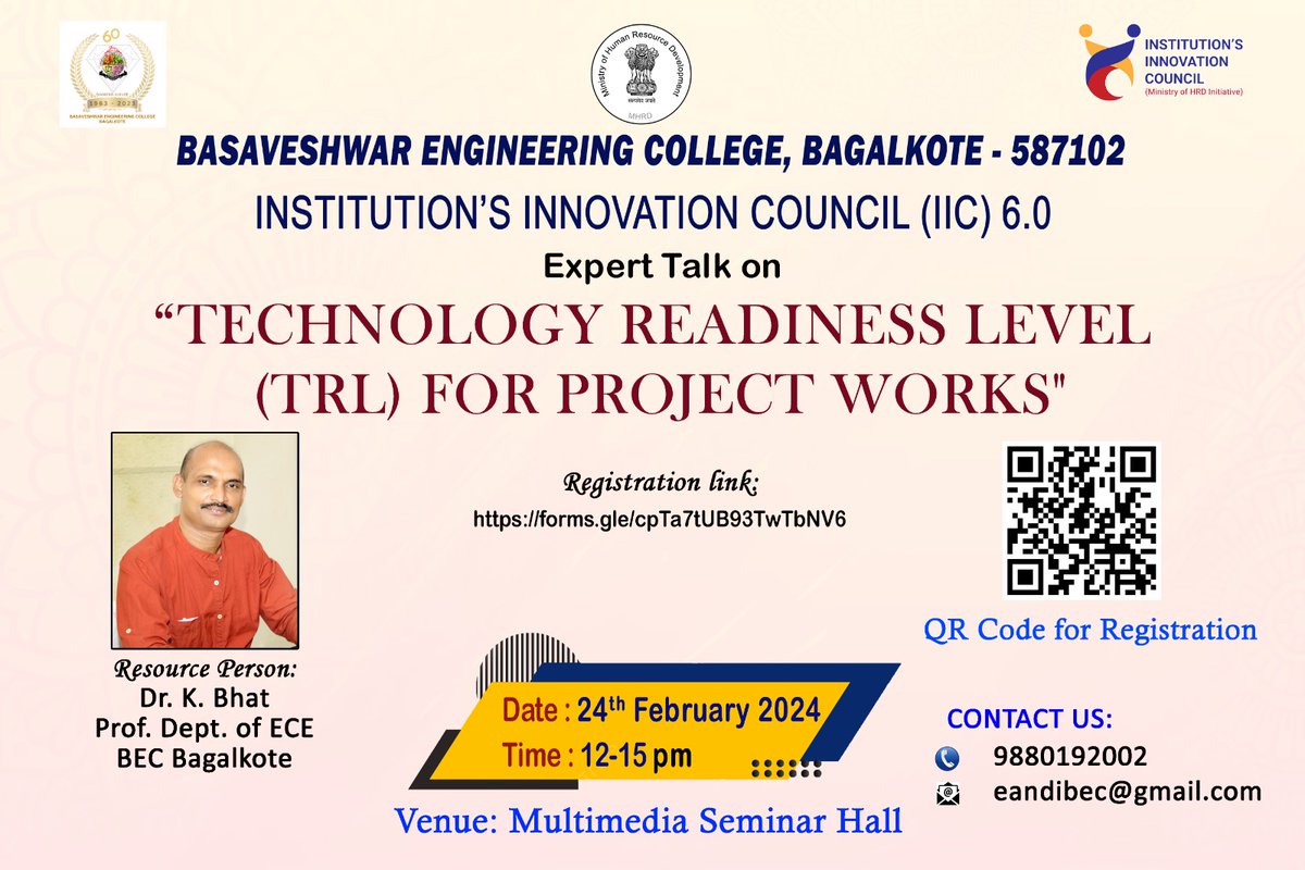 Dear Becians,
IIC 6.0 is organising a session on Technology readiness level for project works
Speaker: Dr. K. Bhat
Date: 24.02.2024
Time: 12:15 PM
Online mode