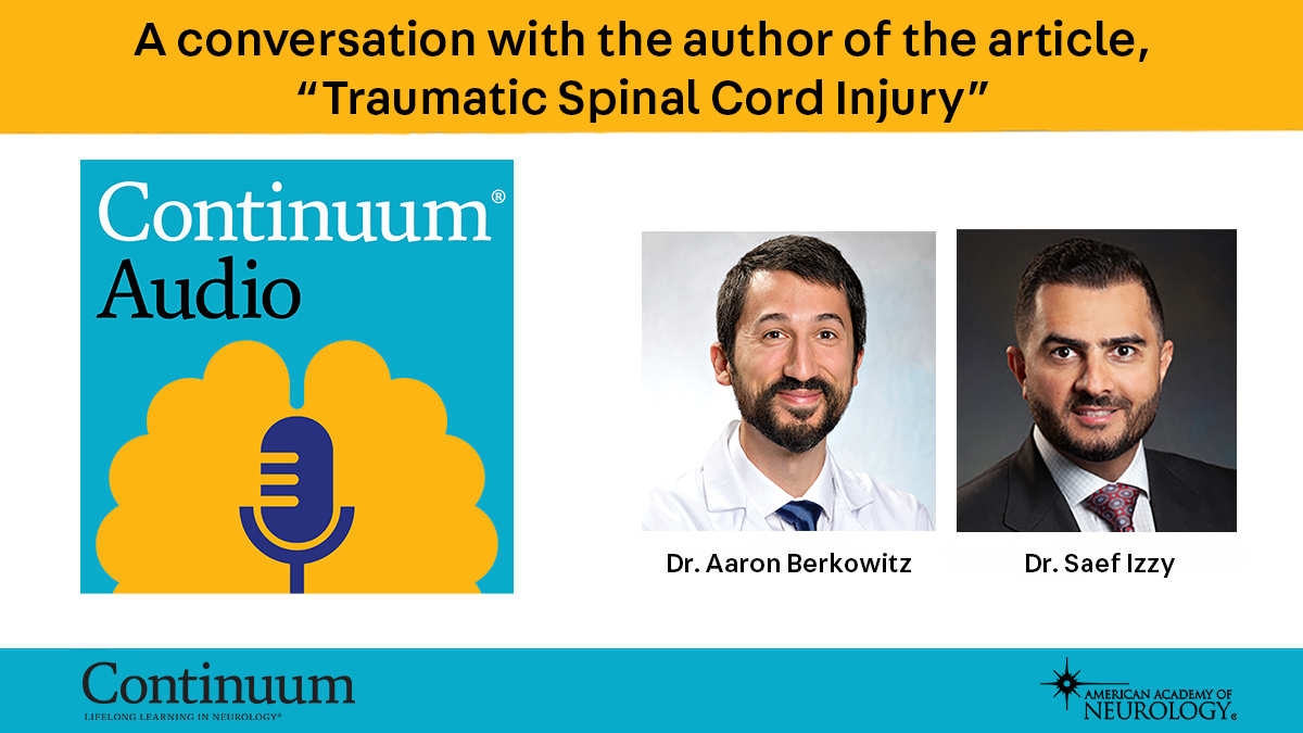 Drs. Aaron Berkowitz and Saef Izzy discuss his article from the latest #SpinalCord Disorders issue. AAN members can get CME for this episode by completing the evaluation in the AAN's Online Learning Center. bit.ly/3HZczqA <a href="/AaronLBerkowitz/">Aaron Berkowitz</a> <a href="/SaefIzzy/">Saef Izzy</a>