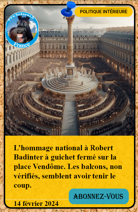 FucknewsHumour's tweet photo. L'#HommageNational à #RobertBadinter à guichet fermé sur la place #Vendôme. Les #balcons, non vérifiés, semblent avoir tenir le coup.
L'article sur https://t.co/85R22sJATg
Toutes nos fucknews sont tirées de faits réels
Abonnez-vous pour recevoir d'autres fucknews
#humour #badinter #Pantheon