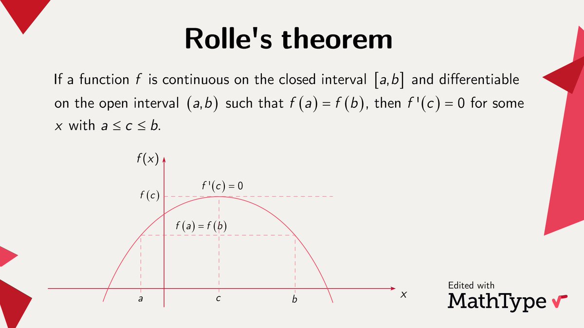 MathType's tweet photo. Rolle's theorem states that for a differentiable function with real values, if it takes the same value at two distinct points, then there exists at least one point between them where the first derivative is zero.

#MathType #math #mathematics #mathfacts https://t.co/eUcmQfHWbo
