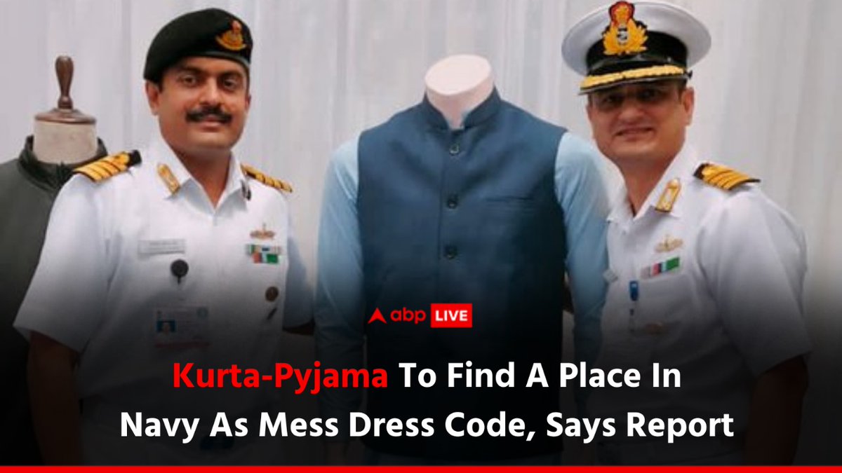 abplive's tweet photo. The messes of the Indian Navy have now embraced the simple kurta-pyjama as formal attire.
Click on the 🔗 to know more
https://t.co/HeLBfSjeft
#ABPLive #IndianNavy #KurtaPyjama https://t.co/zVdWCIGrCv