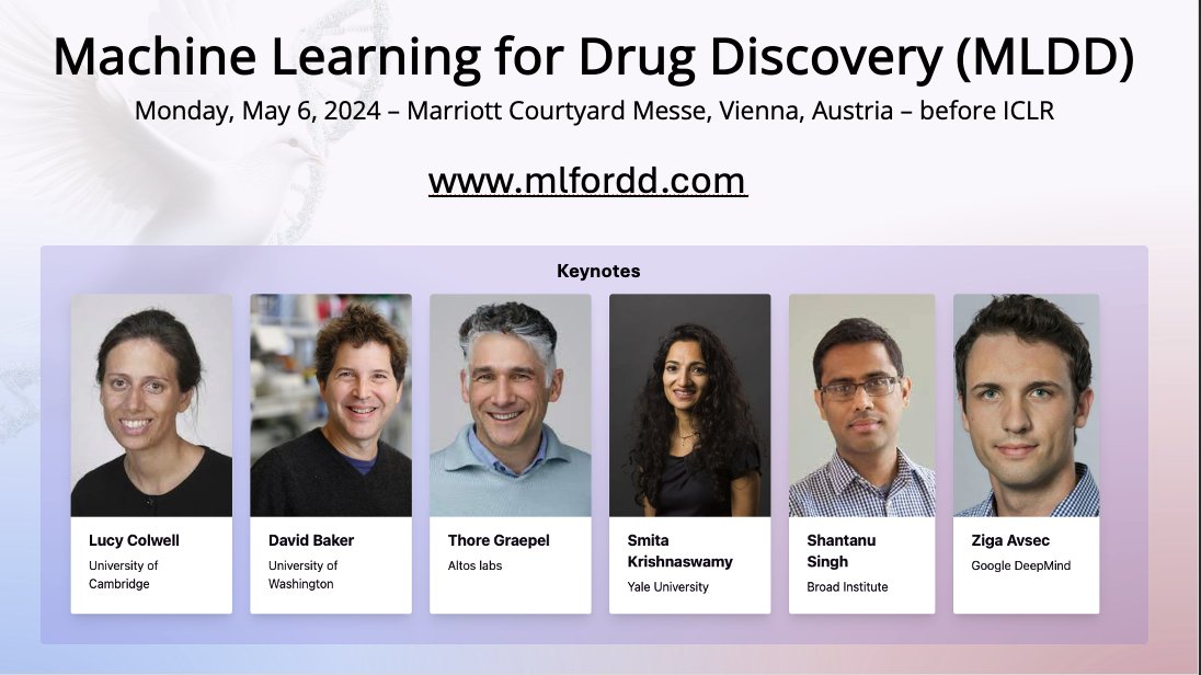 Machine Learning for Drug Discovery (MLDD) is coming back! With outstanding speakers: @lucycolwell37, @UWproteindesign, @ThoreG, @KrishnaswamyLab, @shantanuXsingh & @Avsecz We meet on Monday, May 6 (before #iclr2024) in Vienna. See you there! mlfordd.com