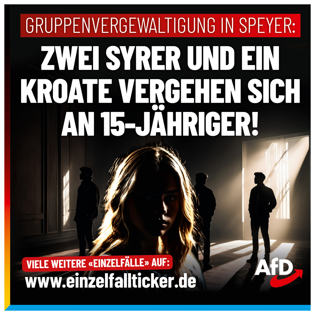 AfD's tweet photo. Mutmaßliche #Gruppenvergewaltigung eines Mädchens in #Speyer: Wir müssen unser Land endlich wieder sicher machen!

Es ist eine der abscheulichsten Folgen der Migrations-Anarchie, welche Union und Ampelparteien über uns gebracht haben: Täglich gibt es laut Statistik zwei Gruppenvergewaltigungen in Deutschland, die Täter schrecken dabei selbst vor Minderjährigen nicht zurück. Wirklich sichere Räume gibt es keine, wie ein erschreckender Fall im rheinland-pfälzischen Speyer jetzt gezeigt hat: Zwei #Syrer und ein Deutsch-Kroate sollen auf einer Karnevalsfeier für Jugendliche über ein 15-jähriges Mädchen hergefallen sein. Die Feier fand am Samstagabend im Jugendkeller der Katholischen Jungen Gemeinde (KJG) St. Joseph statt. Die Jugendliche wurde nach der Tat ärztlich behandelt, eine Vernehmung war noch nicht möglich. Die drei Verdächtigen konnten schnell ermittelt werden. Die beiden Syrer sind angeblich selbst 15 Jahre alt, der Deutsch-Kroate 19.

Während die #Ampel mit ihren Propaganda-Abteilungen #ARD und #ZDF die Bürger benebelt und sie jedes Wochenende zu Regierungsdemonstrationen auf die Straße treibt, werden täglich vor allem Frauen und Mädchen mit der widerlichen Realität konfrontiert. Auch die katholische Kirche, unter deren Dach dieses jüngste Verbrechen stattfand, biedert sich lieber an an die bunte Minderheitengesellschaft an und verteufelt die Opposition. Sie alle sollten sich schämen, wenn sie doch nur in der Lage dazu wären. Man kann dem Mädchen nur wünschen, dass es die schreckliche Tat irgendwann überwinden wird. Und man kann nur immer wieder appellieren, dass die Bürger aus solchen Taten Schlüsse ziehen – und die #AfD unterstützen, damit wir unser Land endlich wieder sicher machen können.

Ein Lagebild über die täglichen "#Einzelfälle" auf: https://t.co/6Y2xX59TmH