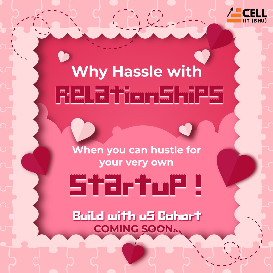 Don't hassle with relationships anymore!

Skip the bandwagon and join us in building your very own startup🚀

Exciting times ahead ✨

#ecelliitbhu #Entrepreneurship #startup #ecell #IITBHU
 #BuildWithUs #BWUCohort
