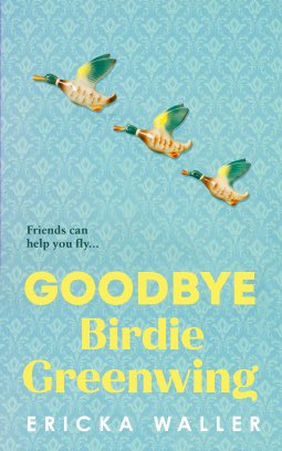 Just finished this absolutely AMAZING book! 😍 

#GoodbyeBirdieGreenwing will, without a doubt, be in my top reads of 2024. 

What a wonderful way with words @ErickaWaller1 has! Out 18th April. Add it to your list! 💚 

Many thanks to NetGalley and @DoubledayUK.
#BookTwitter