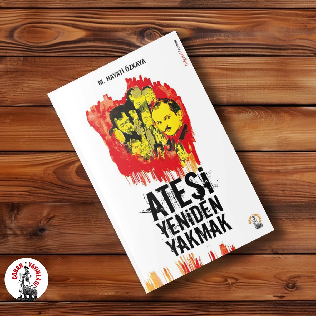 ''Ateşi Yeniden Yakmak'' Çoban Yayınlarında.

Çoban Yayınları Kelimelerin Peşinde...