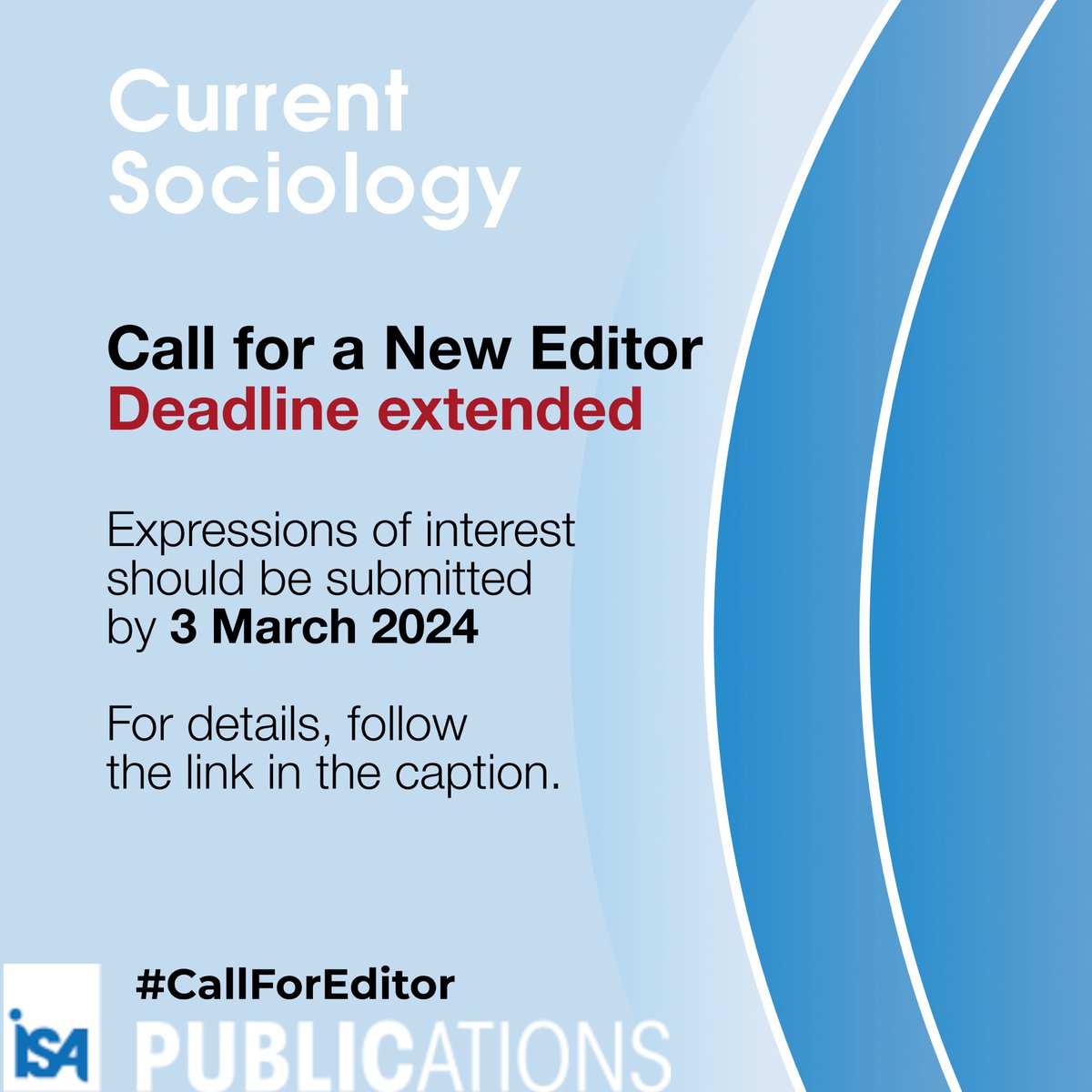 Call for a New Editor 📣 ⏰ Deadline has been extended! The new deadline is March 3rd, 2024. isa-sociology.org/uploads/imgen/… 🖇