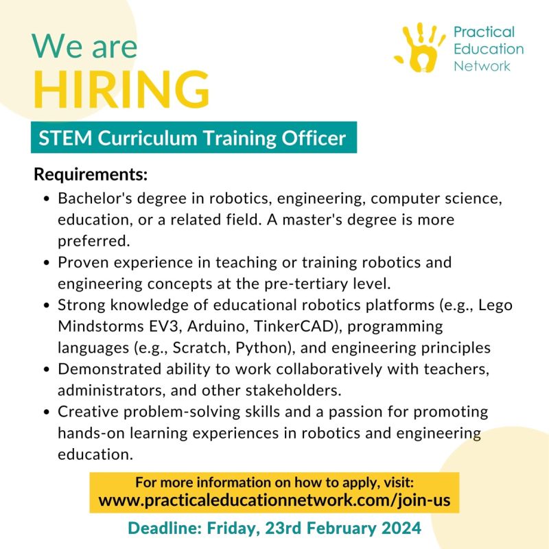 #Wearehiring <a href="/PEN_ed/">Practical Education Network</a>
We invite outstanding applicants for our *new* STEM Curriculum Training Officer role
practicaleducationnetwork.com/join-us

Deadline Fri 23 Feb
#JobsInGhana #STEM #Education #Training #Handsonlearning #Robotics #Engineering #vacancy #hiring #ghana #2024jobs