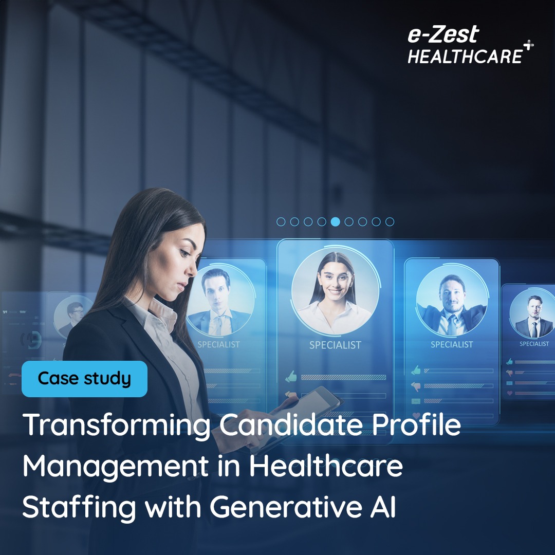 e-Zest's #GenerativeAI platform for #ProcessOptimization has transformed candidate profile management for a US-based #HealthcareStaffing company, garnering attention in the industry. Read here: hubs.li/Q02l0Mxj0