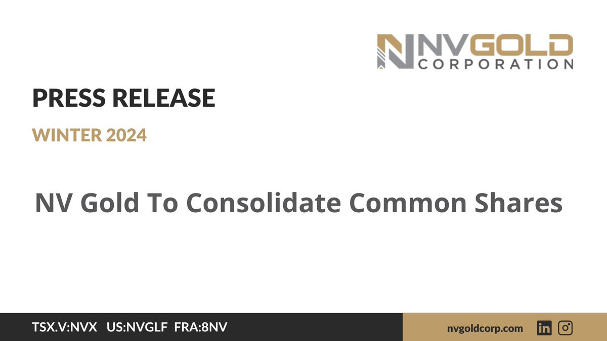 NV Gold To Consolidate Common Shares nvgoldcorp.com/news/nv-gold-t… TSX.V: $NVX | US: $NVGLF | FRA: 8NV #Mining #MiningNews #News #NewsRelease #PressRelease #Gold #Au