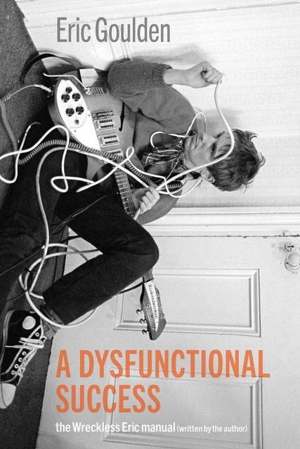 SIGNED BOOK! ERIC GOULDEN (Wreckless Eric) A Dysfunctional Success - The Wreckless Eric Manual Limited Signed Paperback Book With New Foreword + Alternate Cover Preorder: resident-music.com/productdetails… We’d go the whole wide world just to grab a signed copy of this book – fortunately,…