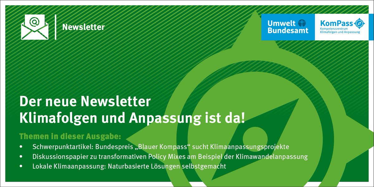 Newsletter „Klimafolgen &amp; Anpassung“ Februar 24 mit folgenden Themen: Bundespreis „Blauer Kompass“ startet in 5. Runde - jetzt bewerben! Außerdem: niedrigschwellige Lösungen für naturbasierte Lösungen der Klimaanpassung &amp; vieles mehr. Jetzt lesen: umweltbundesamt.de/service/newsle…