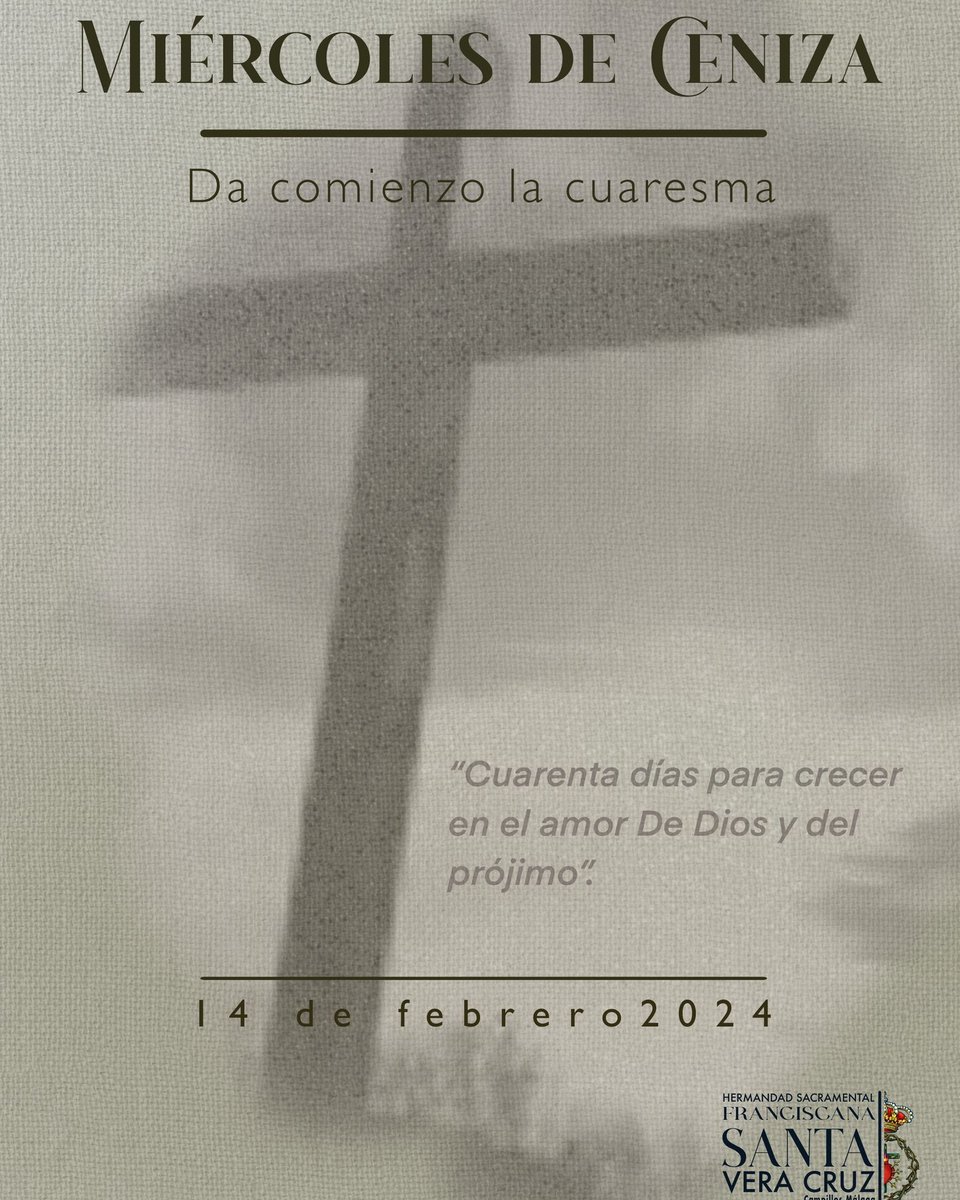[𝐌𝐈𝐄́𝐑𝐂𝐎𝐋𝐄𝐒 𝐃𝐄 𝐂𝐄𝐍𝐈𝐙𝐀]

Con el Miércoles de Ceniza, se inician los 40 días en los q la Iglesia llama a los fieles a la conversión y a prepararse verdaderamente para vivir los misterios de la Pasión, Muerte y Resurrección de Cristo

#SomosHermandad
#SomosVeraCruz