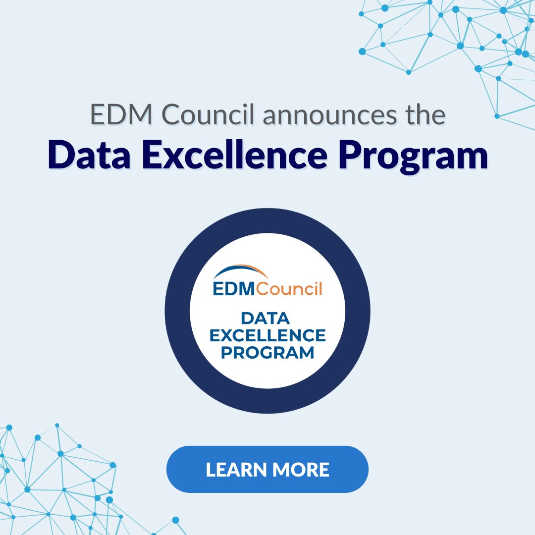 Introducing the EDM Council #DataExcellenceProgram! This is the first program to recognize organizations that are dedicated to continuous improvement and sustained excellence in #datamanagement, based on globally recognized best practices. Learn more: edmcouncil.org/data-excellenc…