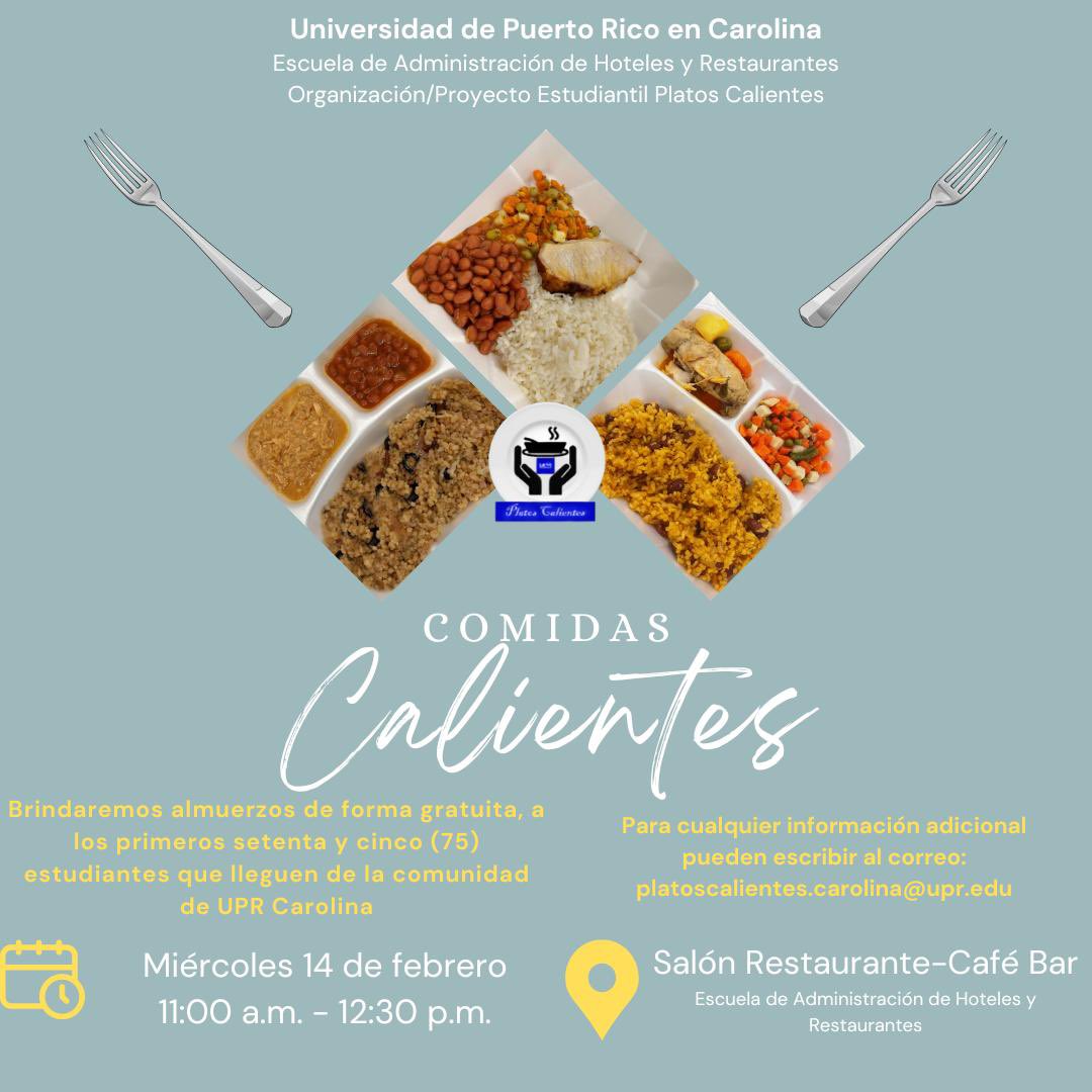 HOY - Almuerzos gratis por parte de la Organización Estudiantil Comidas Calientes 11:00 a.m. Café Bar-Escuela de Administración de Hoteles y Restaurantes, UPR Carolina Menú: Pulled pork, queso mozzarella y papitas.