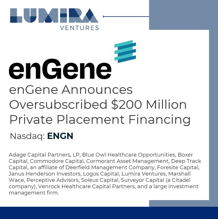 Lumira Ventures (@lumiraventures) on Twitter photo Lumira Ventures was among over 15 new and existing investors participating in the $200M oversubscribed private placement financing of our portfolio company enGene (Nasdaq: ENGN). The financing will help fund the company's operating plan into 2027.
bit.ly/4bFPCXa Lumira Ventures was among over 15 new and existing investors participating in the $200M oversubscribed private placement financing of our portfolio company enGene (Nasdaq: ENGN). The financing will help fund the company's operating plan into 2027.
bit.ly/4bFPCXa