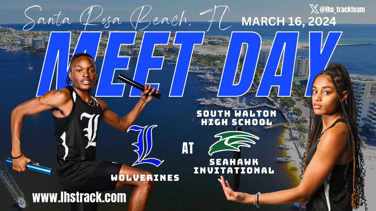Meet #3 We will travel to the Emerald Coast to compete in the Seahawks Invitational in Santa Rosa Beach, Florida. Meet hosted by @southwaltonhs! #lhstrack
