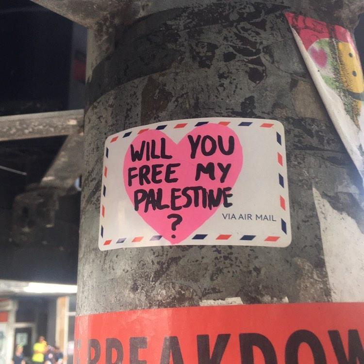 'Will you free my Palestine' Sticker spotted in Brunswick, Victoria