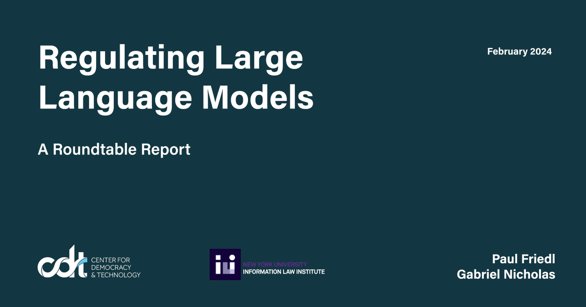 CenDemTech's tweet photo. NEW RELEASE: @CenDemTech + @ILI_NYU release proceedings from a roundtable held last summer w/ 30 computer science &amp; legal scholars about how to approach regulating large language models. Cc: @GabeNicholas  + @paulfriedl4 https://t.co/MFFCnUrXXp https://t.co/IHyMpHOlRH