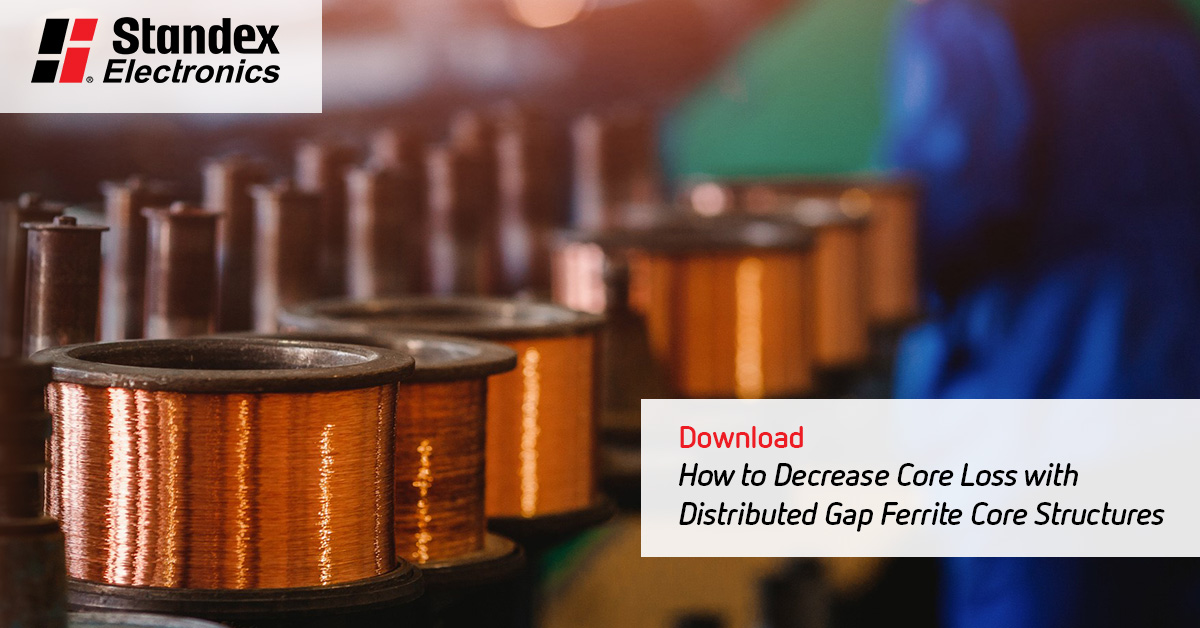 StandexElec's tweet photo. Unlock nine essential strategies for decreasing core loss with distributed gap ferrite core structures in our latest whitepaper. Download now: https://t.co/hWAl0YmqoW https://t.co/uiPJaTDOIn