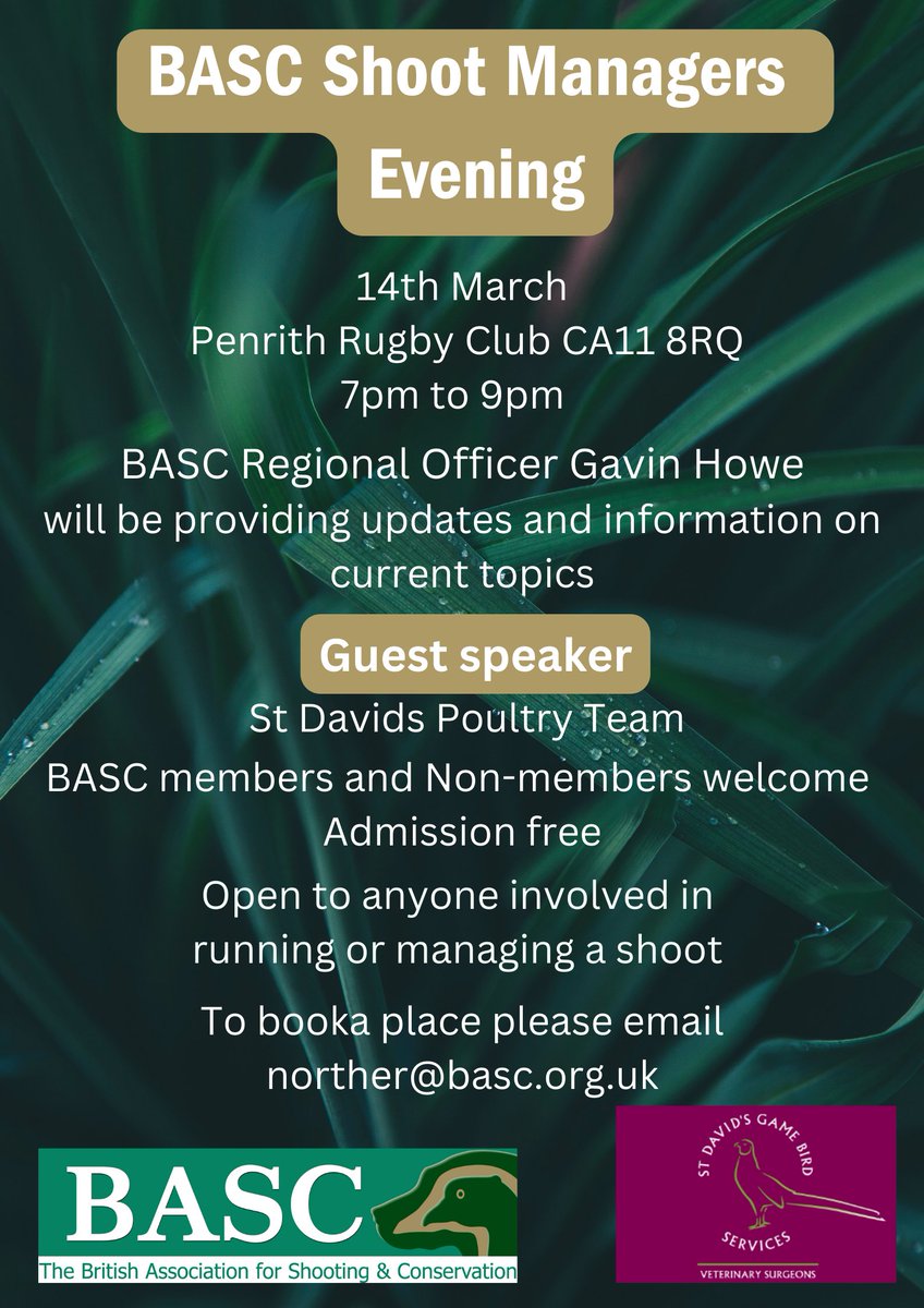 BASC North are hosting a Shoot Managers Evening 14th March at Penrith Rugby Club, CA11 8RQ. Guest speaker for the evening will be St David's Poultry Team. Free admission and open to BASC members and non-members. For more information or to book visit orlo.uk/4mwta