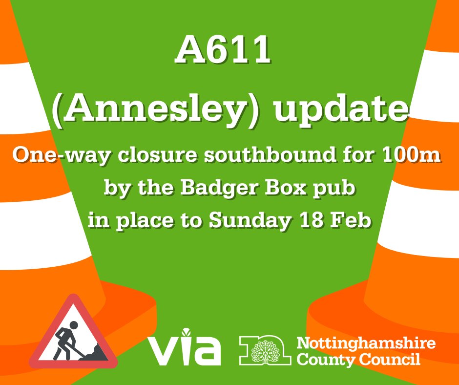 NottsCC's tweet photo. ๐ง Road closure update:
A611 Annesley (Ashfield)until Sun 18 Feb
One-way closure southbound for 100m by the Badger Box pub as part of Cadentโs gas main replacement works which needed extending.
Signed diversions are in place, but plan for some delays.
@viaeastmidlands https://t.co/xUOgxPwCZS