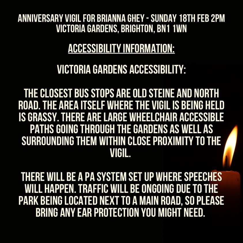 Anniversary vigil for Brianna Ghey. Sunday 18th Feb - 2pm. Victoria Gardens, Brighton, BN1 1WN Thank you to @dykecollectivebrighton for organising.