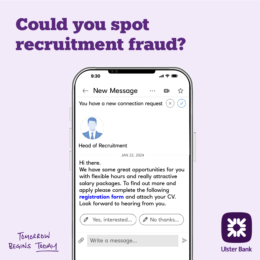 Check out our red flags to help protect you from online recruitment scams. ulsterbank.co.uk/business/insig…