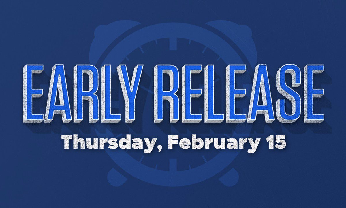 There are three more early release days this school year: Feb. 15, April 11 and May 24.   REMINDER: Monday, Feb. 19, is a Student Holiday and Staff Professional Learning day.
