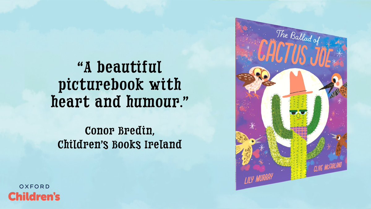 Thank you @KidsBooksIrel for the lovely review of 'The Ballad of Cactus Joe' 🌵 A new picturebook by me and the brilliant @lilymurraybooks, coming this April! @OxfordChildrens