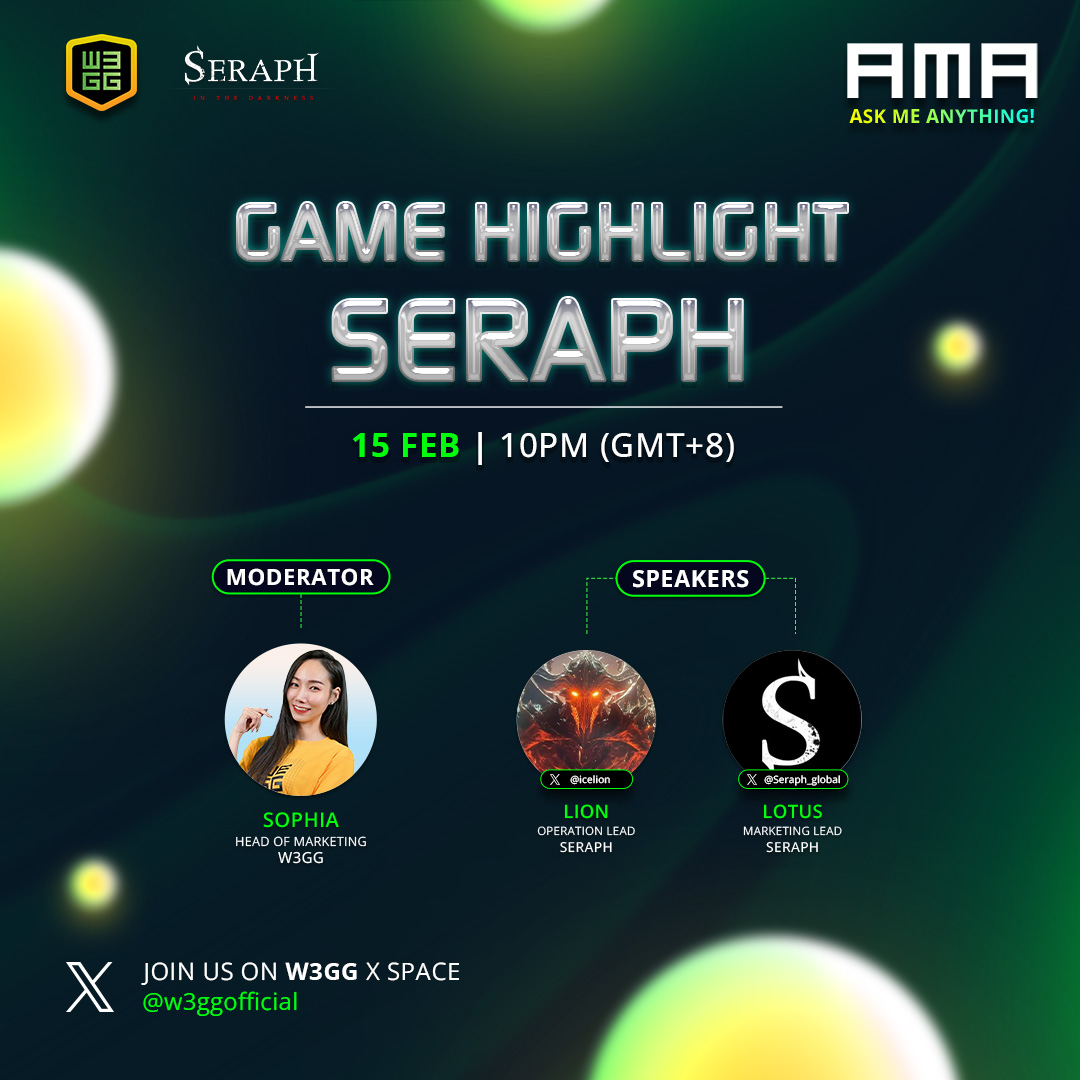 w3ggofficial's tweet photo. 🎮 Join us for an exclusive AMA session highlighting SERAPH
Featuring Lion, Operation Lead, @icelion and Lotus, Marketing Lead @Seraph_global!

Let's dive into the world of gaming with us on X space
🗓️Feb 15th
🕑10PM (GMT+8)

Don't miss out! 

#W3GG #SERAPH #AMA #GamingCommunity https://t.co/vRhuIiJ8VO