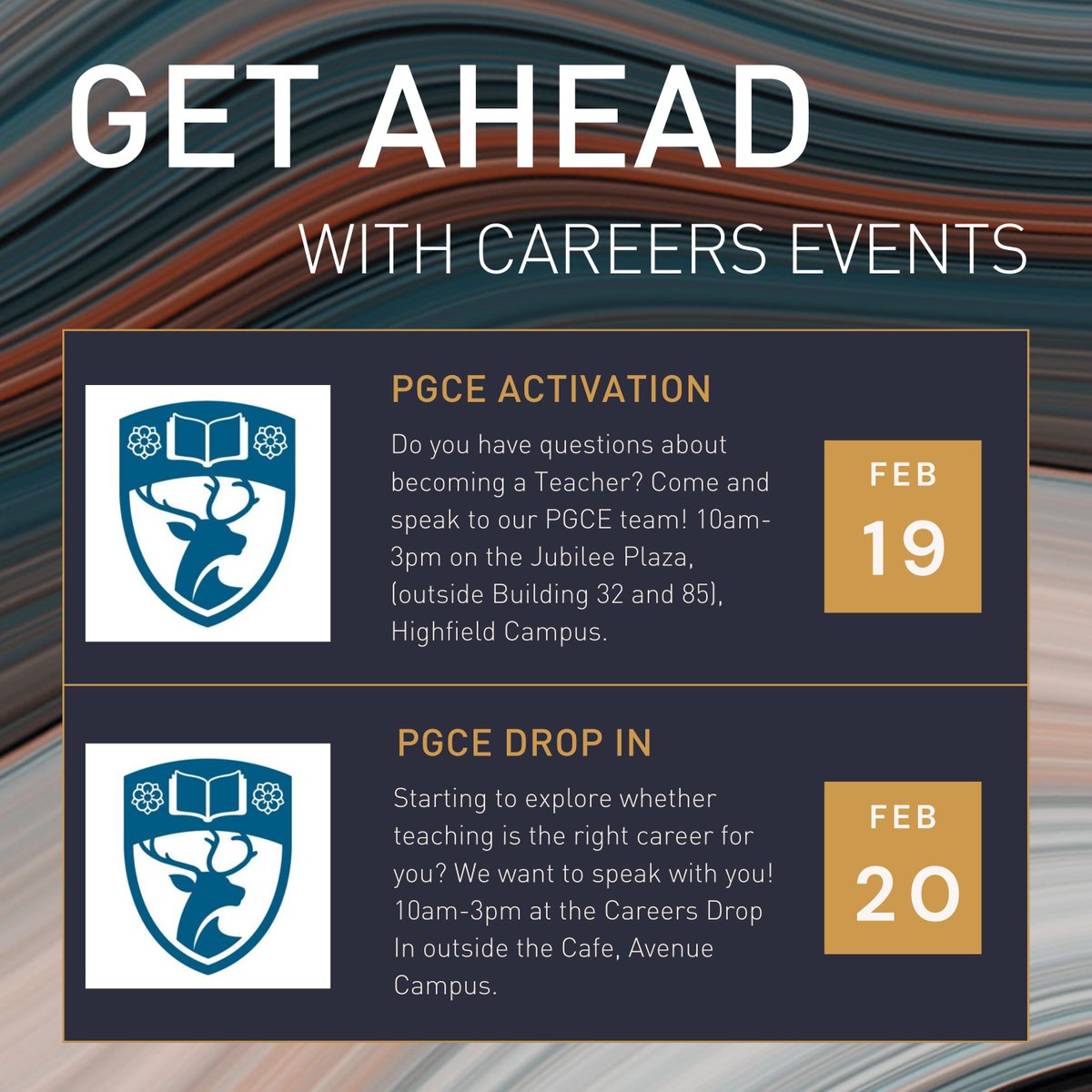 Are you considering a PGCE? 

Come and speak to us about our PGCE courses on:
-Monday 19 February, 10am-3pm, on Jubilee Plaza (outside Building 32 and 85), Highfield Campus 
-Tuesday 20 February, 10am-3pm, at the Careers Drop In, outside the Cafe, Avenue Campus.