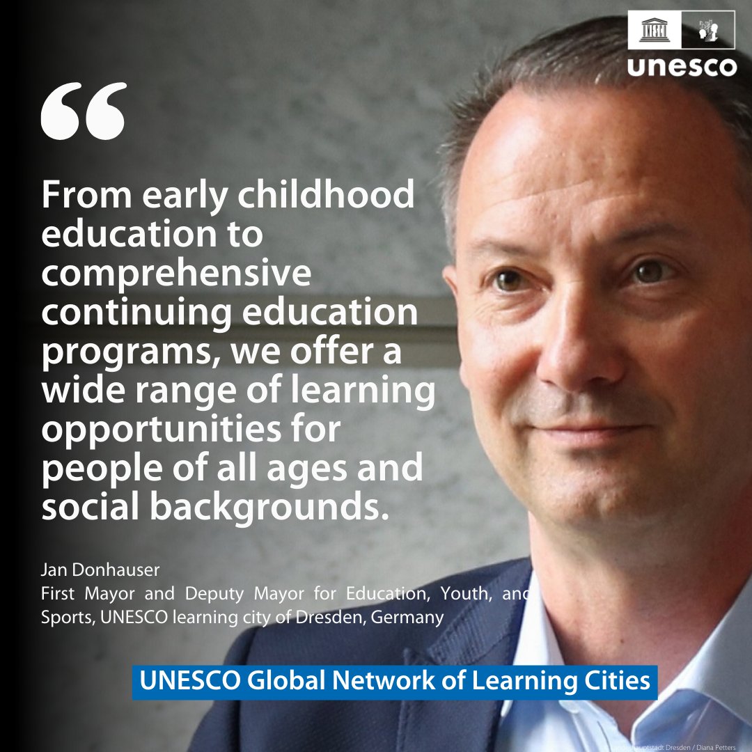 From early childhood education to continuing education programs, we offer a wide range of learning opportunities for people of all ages and social backgrounds. - Jan Donhauser, First Mayor of the newly inducted UNESCO #LearningCity Dresden, Germany 🇩🇪 on.unesco.org/48mQCfT