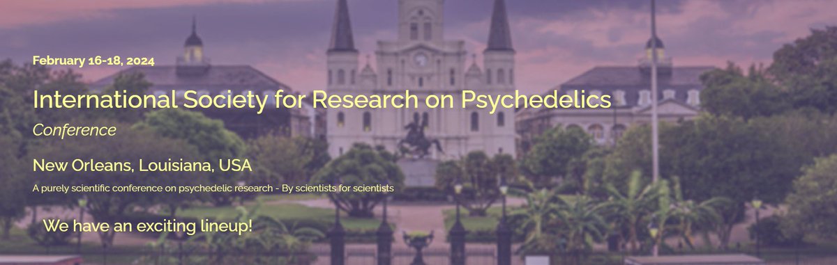 The 2nd International Society for Research on Psychedelics (ISRP) meeting is in New Orleans Feb 16-18, 2024.

Support and interest has been very strong, with an expected 140 registrants, 50 oral presentations and 30 posters.

Hope to see you there!

isrpsych.org