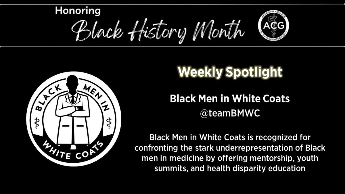 #BlackHistoryMonth Weekly Spotlight:

<a href="/teamBMWC/">Black Men In White Coats</a> is recognized for confronting the stark underrepresentation of Black men in medicine by offering mentorship, youth summits, and health disparity education

More on the ACG Blog ➡️ bit.ly/acg-black-hx-24
<a href="/DoctorDaleMD/">Dr. Dale</a> #DiversityinGI