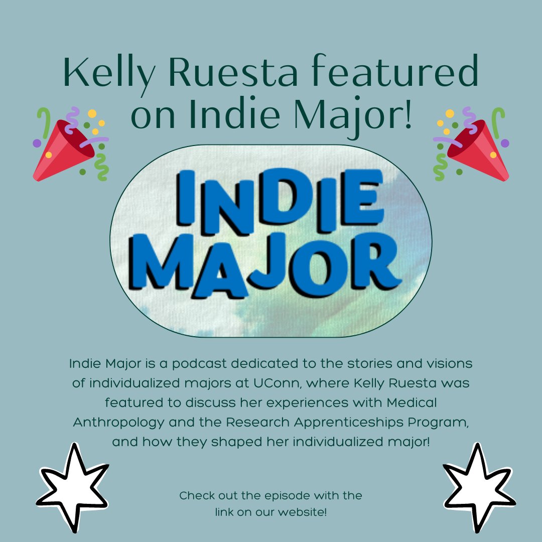 Kelly Ruesta, an individualized major who has done work with the Anthropology department, was recently featured in a new podcast called Indie Major! For more information, check out the post on our website here: anthropology.uconn.edu/?p=9154