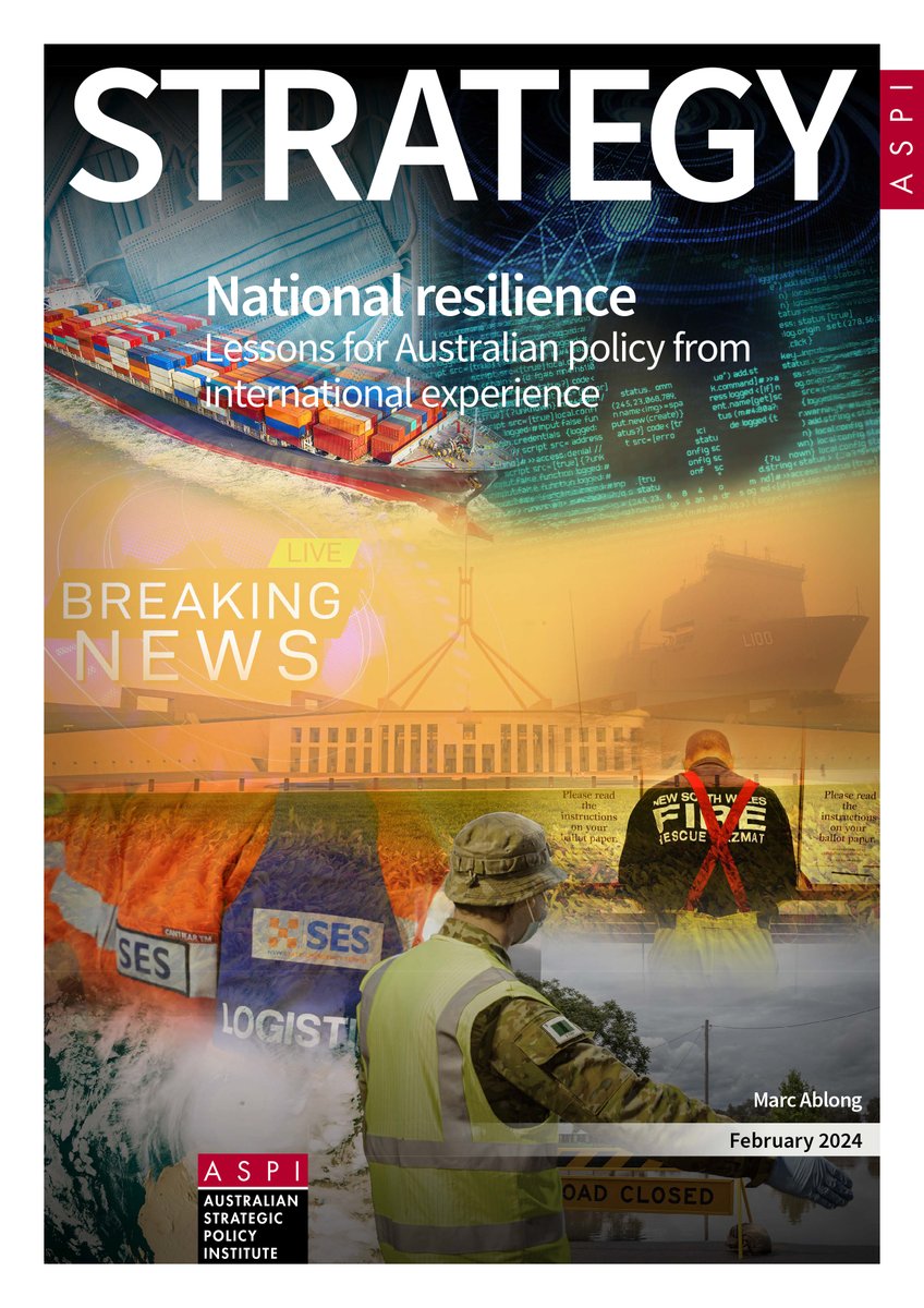 ASPI_org's tweet image. 🚨 NEW REPORT 🚨

In 'National resilience: lessons for Australian policy from international experience' ASPI Visiting Senior Fellow Marc Ablong PSM urges the federal government to lead a national resilience strategy in collaboration with the states, territories, industry and…
