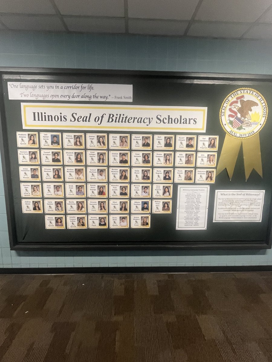 Here’s our Seal of Biliteracy Scholars display, along with the list of additional “Commended” students. There are 12 different languages represented, and  we will add more after the March test. This distinction can earn college credit, and students are so proud of their heritage!